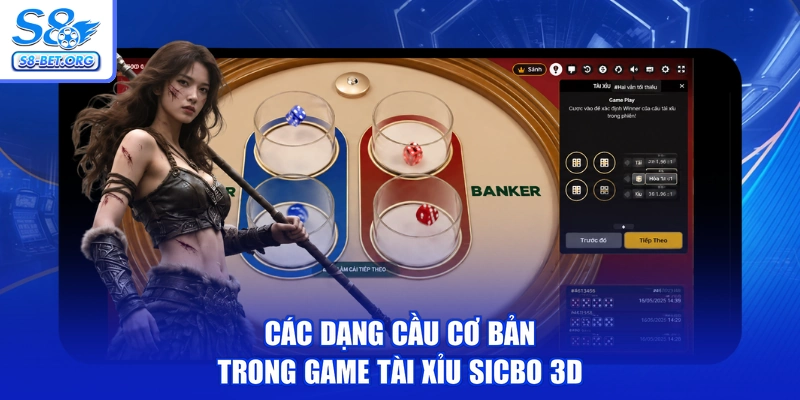 Các dạng cầu cơ bản trong game tài xỉu Sicbo 3D