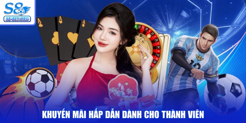Khuyến mãi hấp dẫn dành cho thành viên
