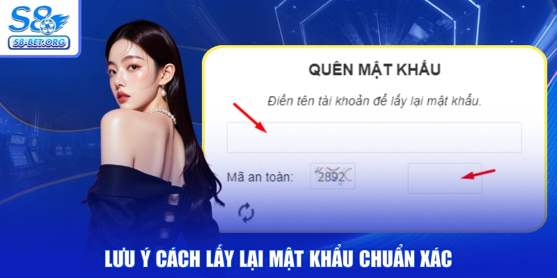 Lưu ý cách lấy lại mật khẩu chuẩn xác