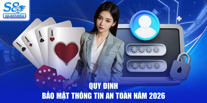 Quy định bảo mật thông tin an toàn năm 2026