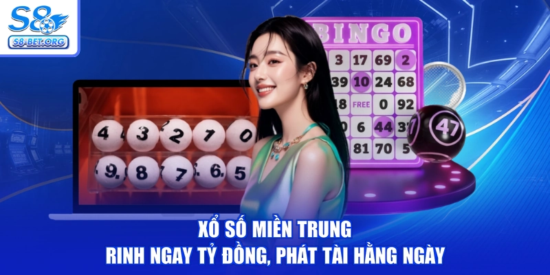 Xổ Số Miền Trung - Rinh Ngay Tỷ Đồng, Phát Tài Hằng Ngày